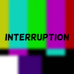 Interruption