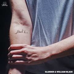SLANDER & WILLIAM BLACK - BACK TO U