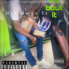 La 3-Hit Bout It remix
