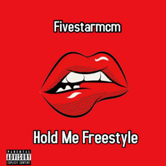 Hold Me Freestyle