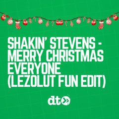 Shakin' Stevens - Merry Christmas Everyone (LEZOLUT Edit) {FREE DOWNLOAD}