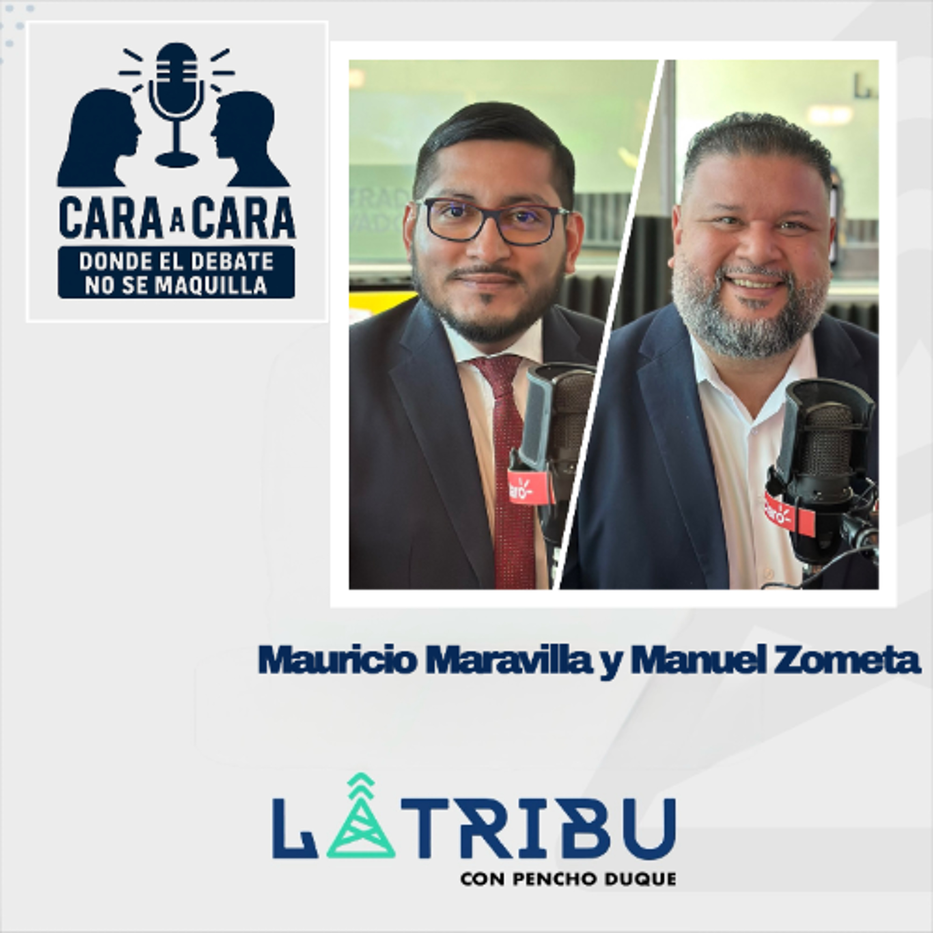 Mauricio Maravilla y Manuel Zometa - Analistas Cara a Cara
