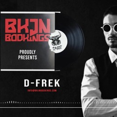 D-Frek x BKJN Bookings | Release Mix
