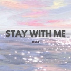 STAY WITH ME