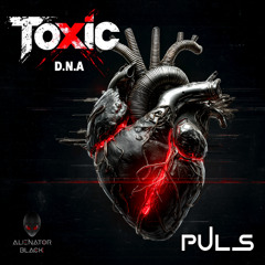 Toxic D.N.A - Puls (Preview)