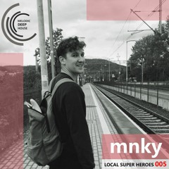 [LOCAL SUPER HEROES 005] - Podcast by mnky [M.D.H.]