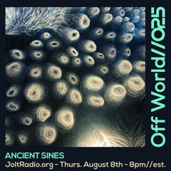 #025 Off World 08.08.24 -Jolt Radio