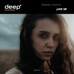 Andrey Sostin - Love Me (Original Mix) DHN208
