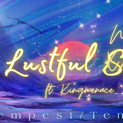 "Lustful Night" - A Pop Song by Temp&Music ft. Kingmenace_ (prod. LX - BUDI)