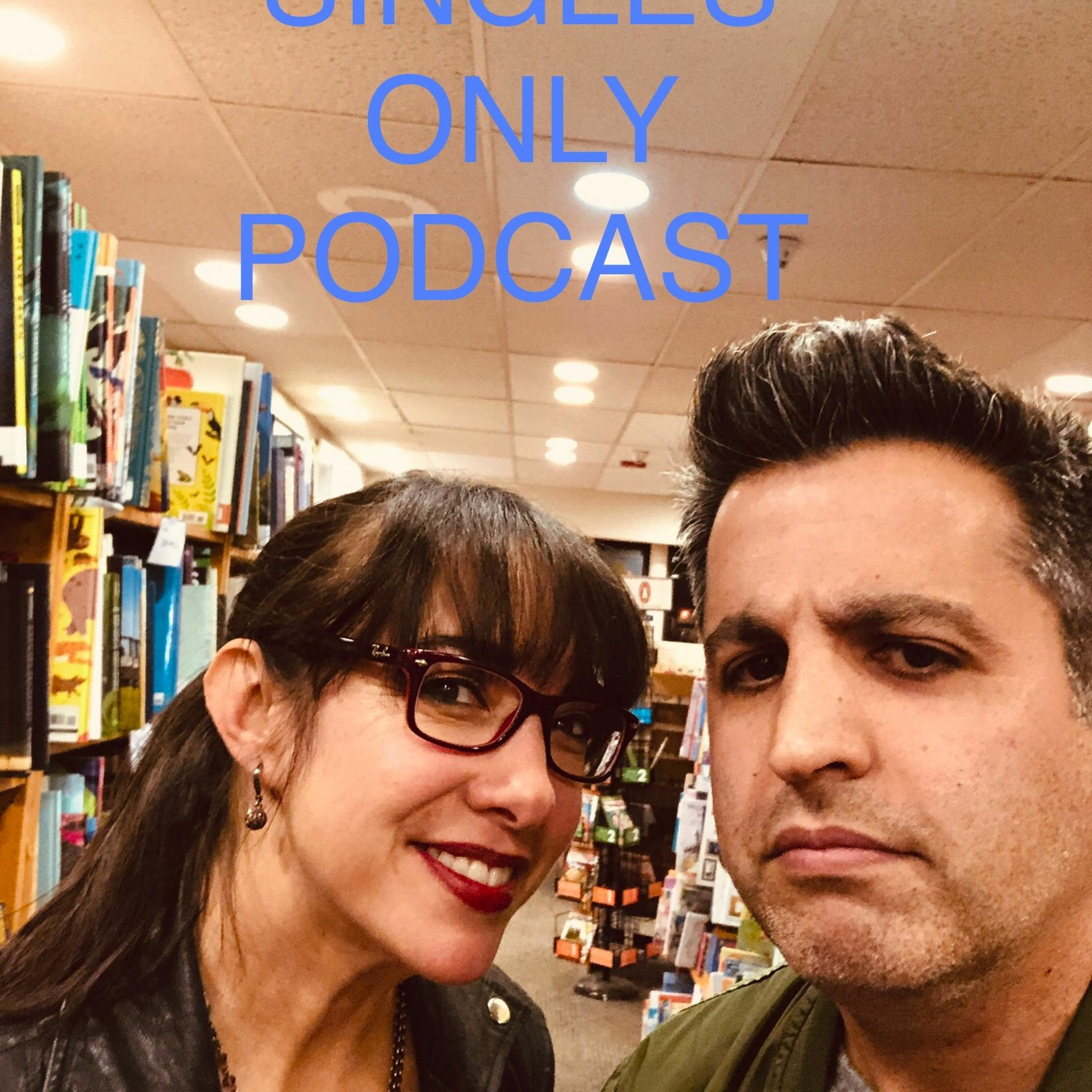 SINGLES ONLY Podcast with Patti Vasquez (Voice of Reason): Ep. 204 episode artwork
