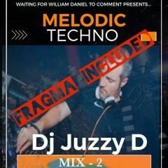 Dj Juzzy D -Melodic Techno night - Mix 2