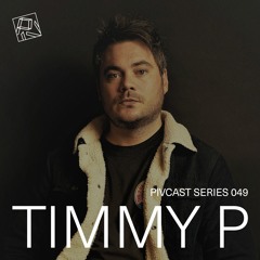 PIVCAST 049 By Timmy P
