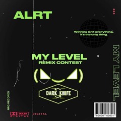 ALRT - MY LEVEL(Dark_Knife Remix)