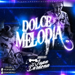 DOLCE MELODIA (BY JUAN CARDONA)