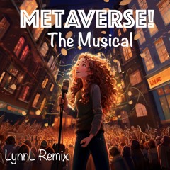 Metaverse On Stage (LynnL Remix)