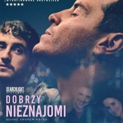 [VIDEA] Dobrzy nieznajomi (2024) Cały Film po Polsku za Darmo 720P 1080P