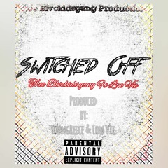 Switched Off