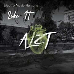 Electro Music Humans - Like It (LABEL - ALZT)