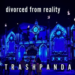 Trash Panda / TP070 / Divorced From Reality [Live @ Sanctuary, Burning Woods 2023] / 2023-08-18