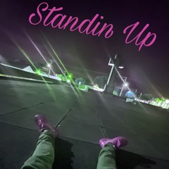 Standin Up