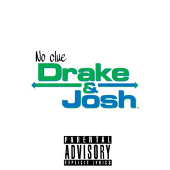Drake And Josh (Prod.Juu2x)