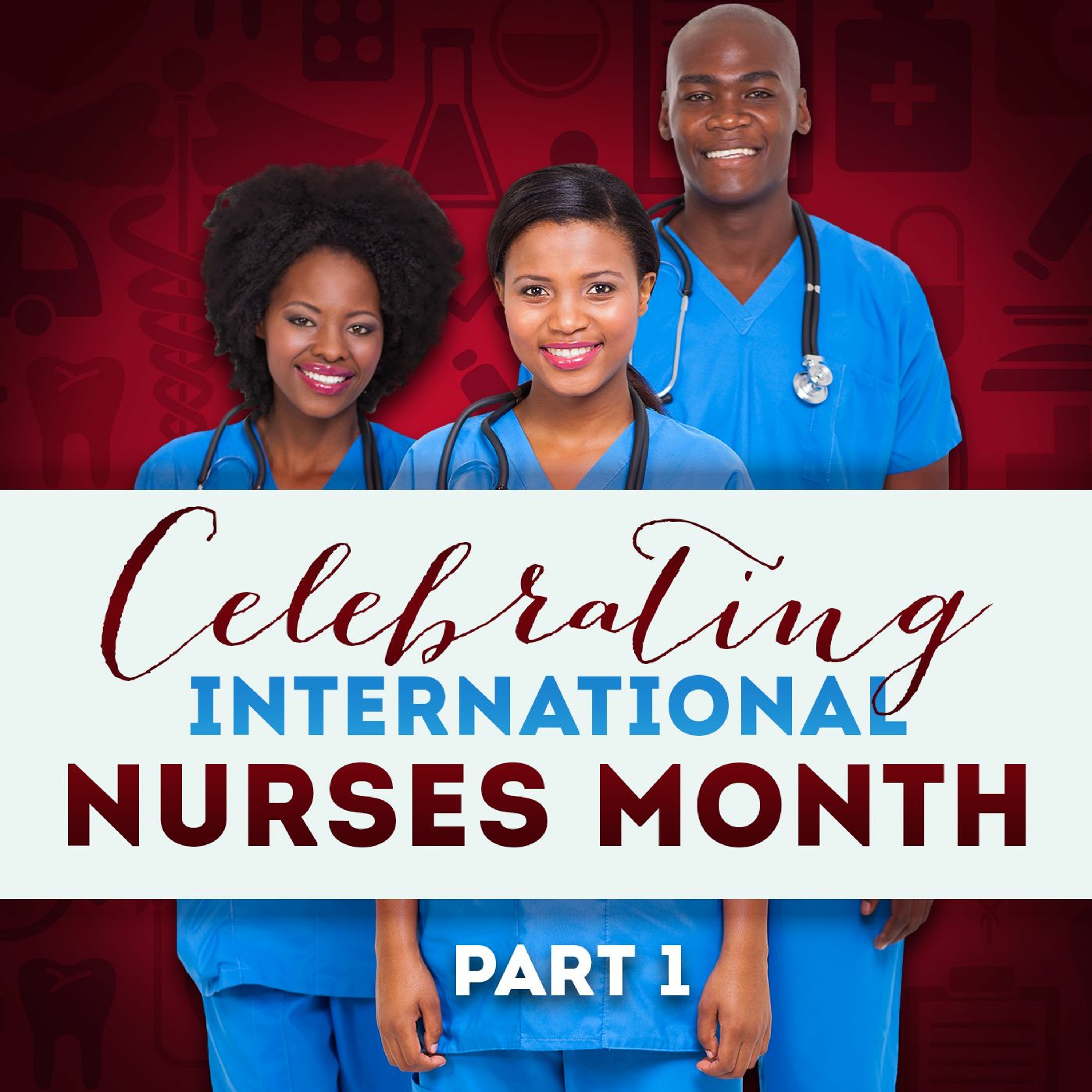 Doctors Hospital Podcast - Celebrating Nurses Part 1 episode artwork
