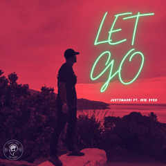 Let Go (feat. IR1E 3YED)