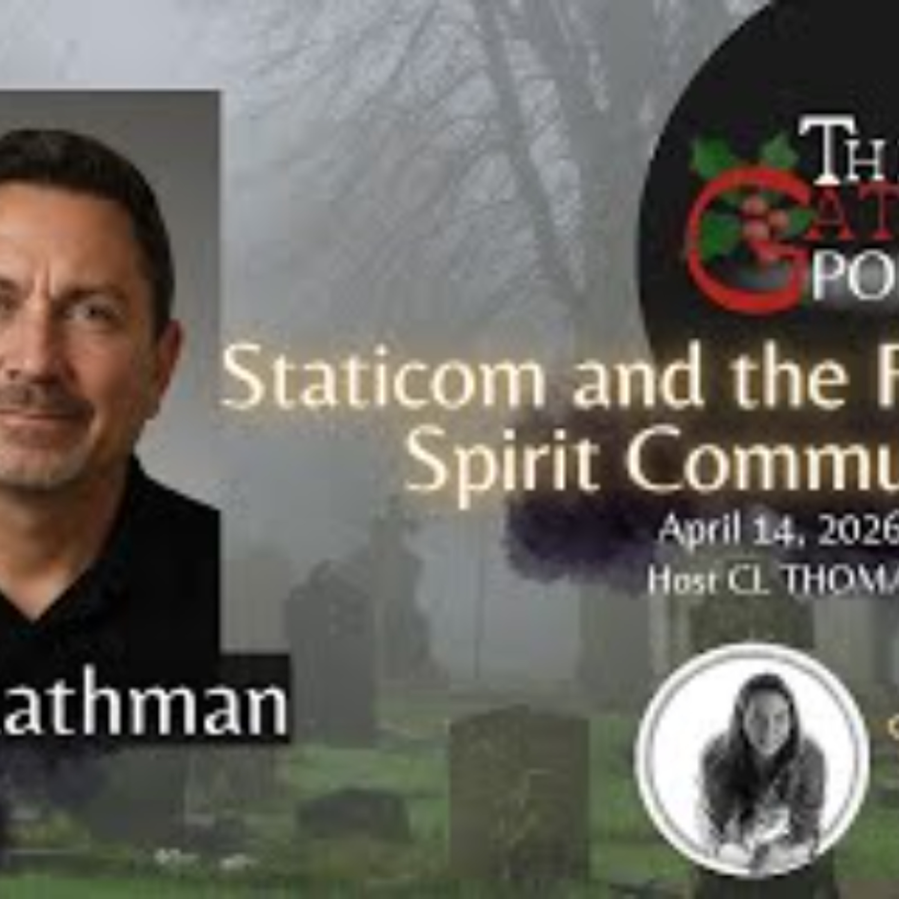 The Gateway Podcast _ Tony Rathman _ Staticom and the Future of Spirit Communication episode artwork