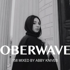 Abby Knives - Oberwave Mix 158