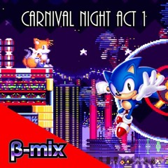 Carnival Night Act 1 - β-mix