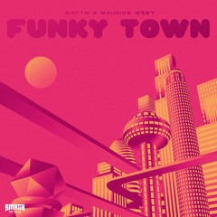 MATTN x Maurice West - Funky Town