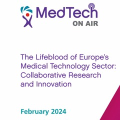 The Lifeblood of Europe’s Medical Technology Sector: Collaborative R&I, Mark Lloyd Davies