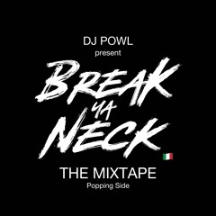BREAK YA NECK POPPING SIDE