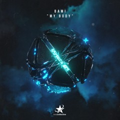 BAMI - My Body (Radio Edit)