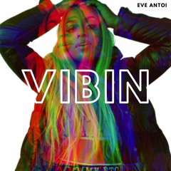 Eve Antoi - Vibin (DJ Halo Remix)