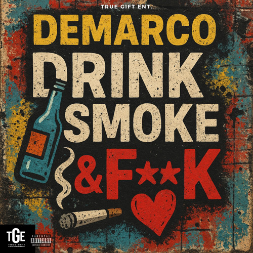 Drink, Smoke & F**K