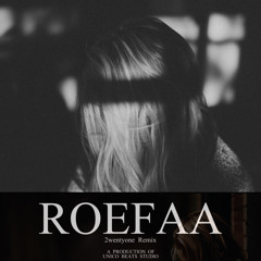Roefaa (2wentyOne Remix)