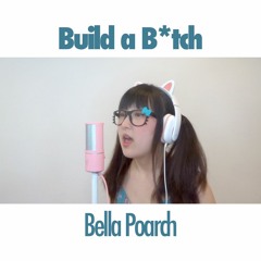 【Bella Poarch】 Build a B*tch (COVER)