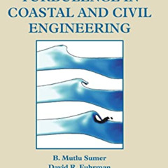 download KINDLE 💏 Turbulence in Coastal and Civil Engineering (Advanced Series On Oc