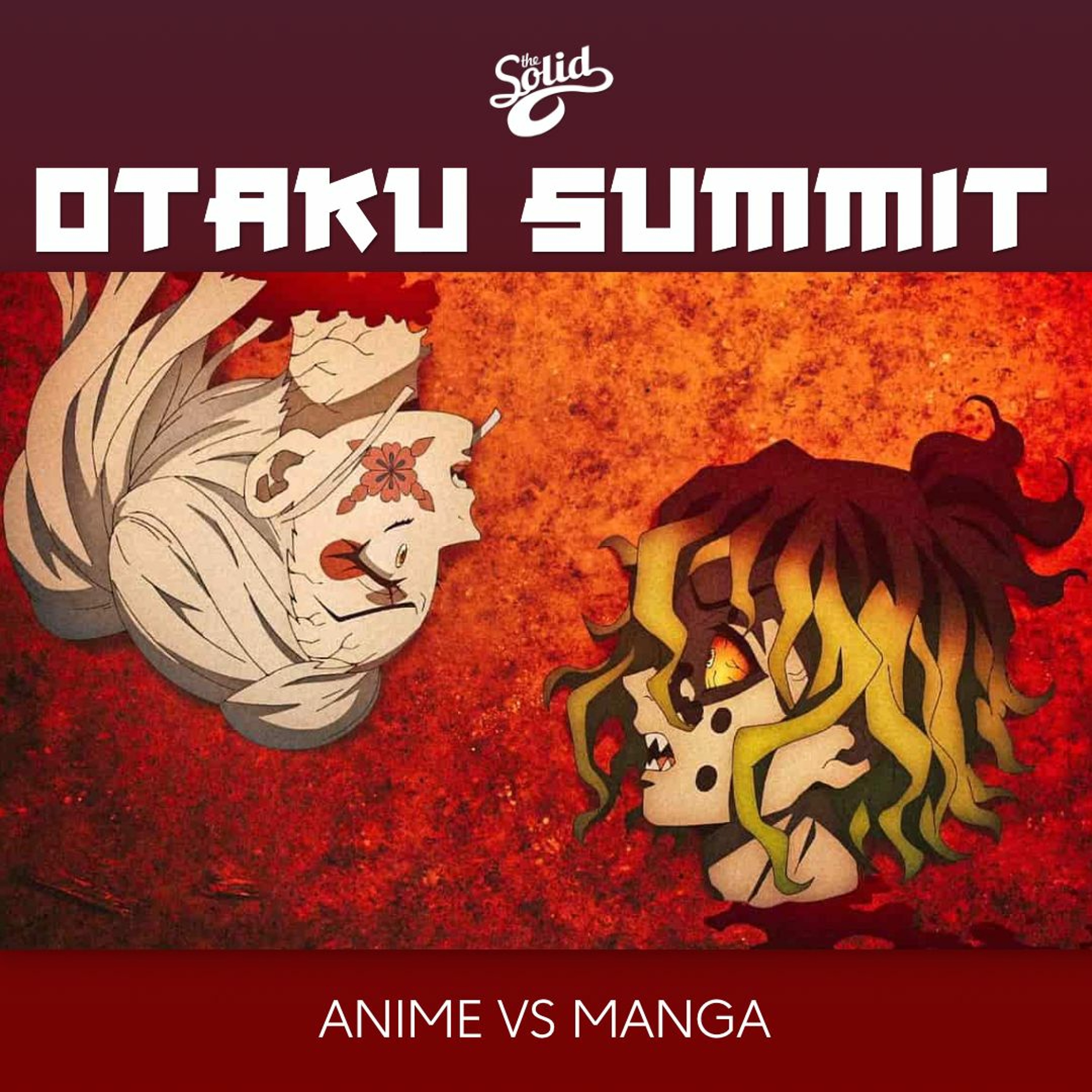 Otaku Summit - EP27 - ANIME VS MANGA episode artwork