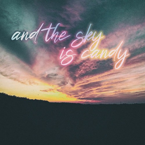 and the sky is candy (naviarhaiku427)