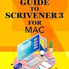 free EPUB 🖌️ An Everyday Guide to Scrivener 3 for Mac (Empowering Productivity) by M