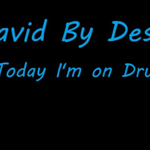 David By Design - Today Im On Drugs (produced by Wisco Sound Audio Productions)