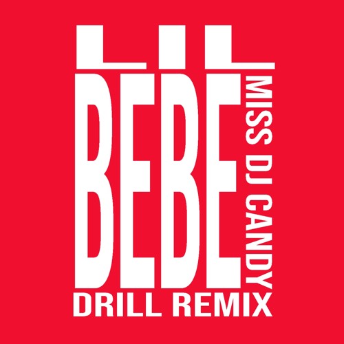 Lil Bebe Drill Remix