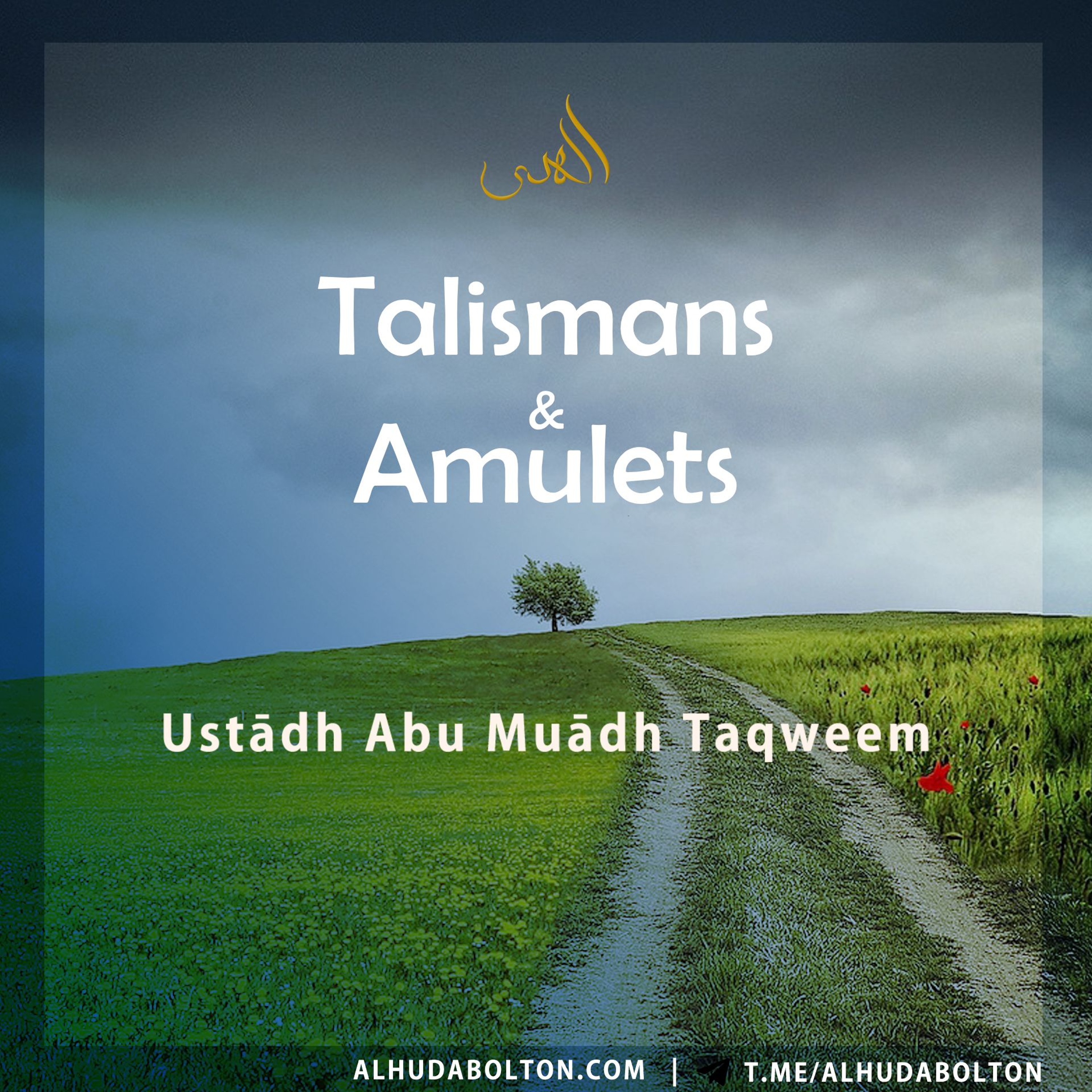 Khutbah: Talismans & Amulets