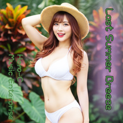 Last Summer Breeze 【ERENA】