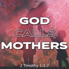 God Calls Mothers