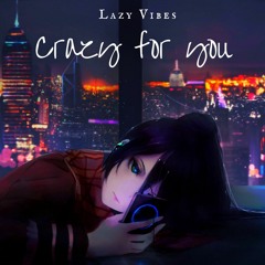 Crazy About you