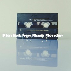 Playlist: New Music Monday