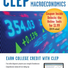 Access EPUB 📥 CLEP Principles of Macroeconomics with Online Practice Exams (CLEP Tes